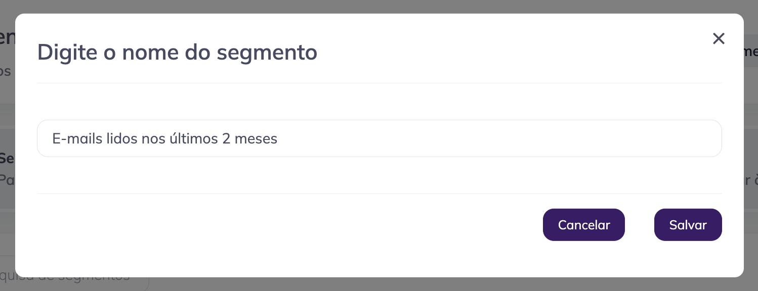Inserindo o nome do segmento: E-mails lidos nos últimos 2 meses 