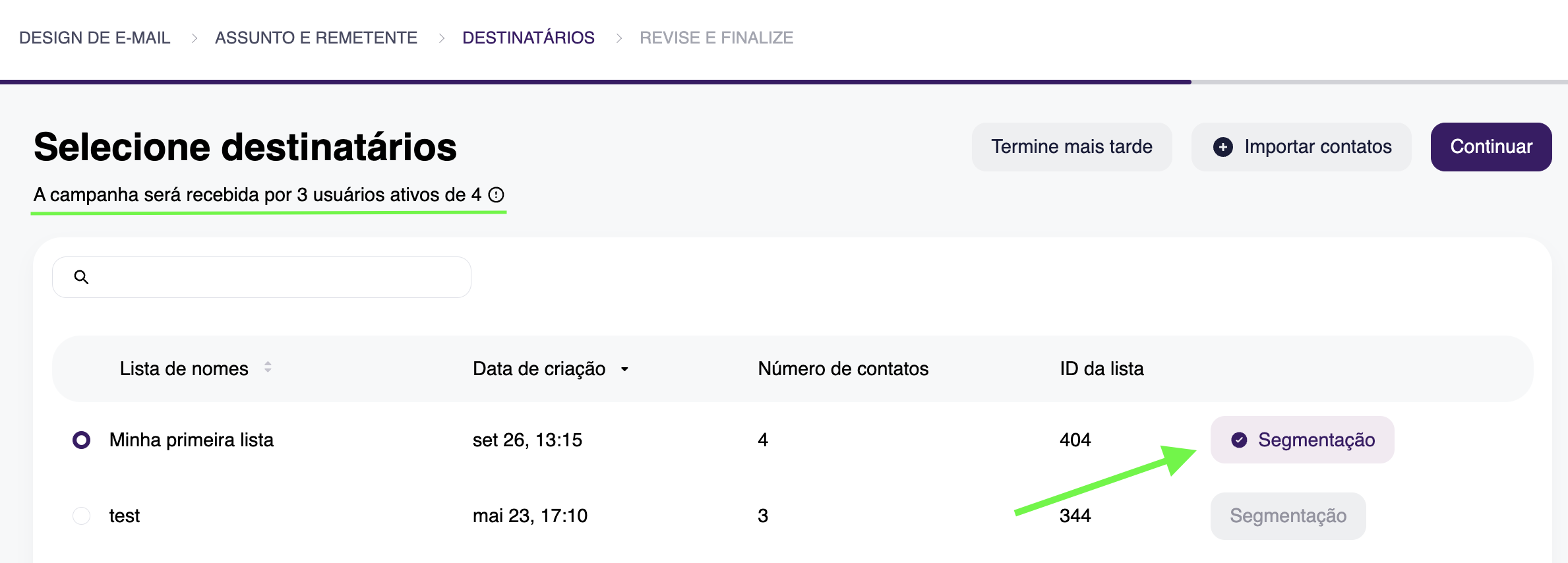 4 contatos foram adicionados ao segmento. O botão Segmentação na lista agora está mais proeminente.