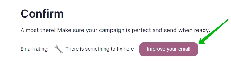 Option to improve your email at the final step of a campaign set-up 