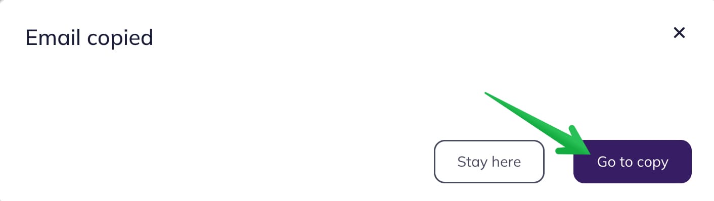 The Go to Copy button takes you to the copy of your campaign.