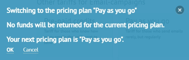 The notice that when you switch to Pay As You Go, the payment for the active plan is not returned.
