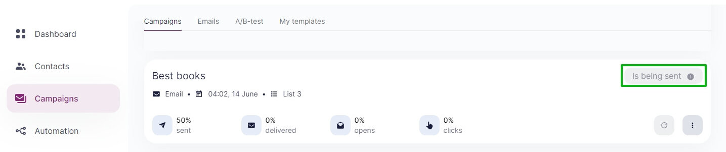 The example of a campaign that has the Is Being Sent status.