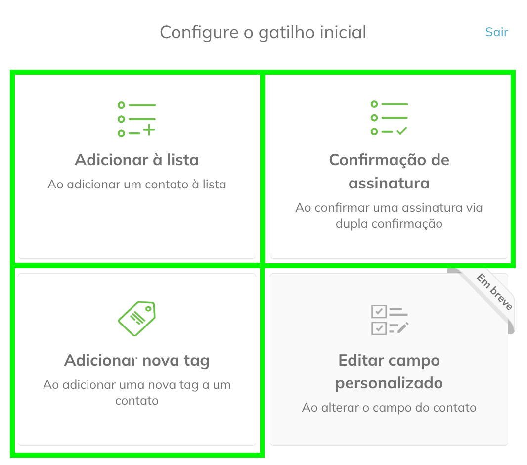 Menu de seleção de gatilho inicial. Entre as opções disponíveis estão “Adicionar à lista”, “Confirmação de assinatura” e “Adicionar nova tag”. A opção “Editar campo personalizado” está marcada como disponível em breve.