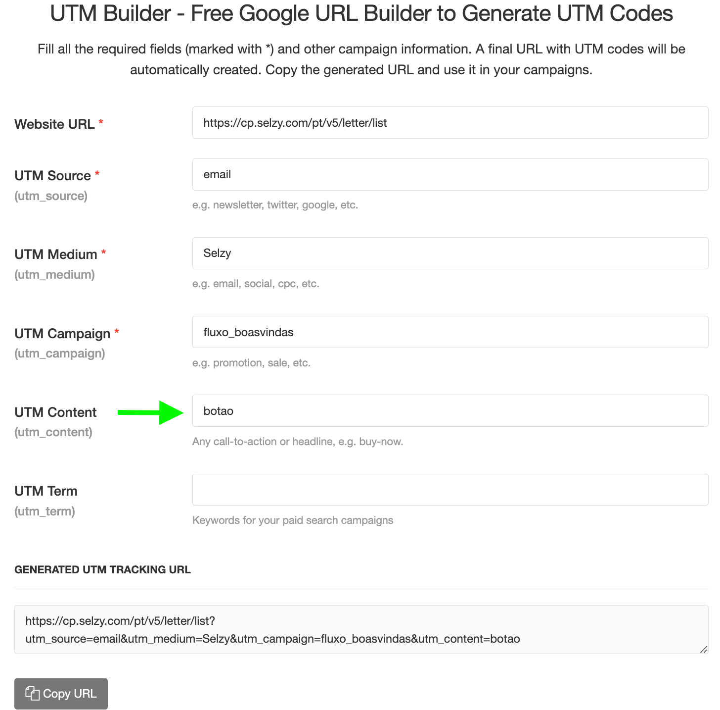 Os campos do construtor de UTM: UTM Content é "botao". Abaixo está o link gerado com as tags UTM adicionadas ao final: cp.selzy.com/pt/v5/letter/list?utm_source=email&utm_medium=Selzy&utm_campaign=fluxo_boasvindas&utm_content=botao.
