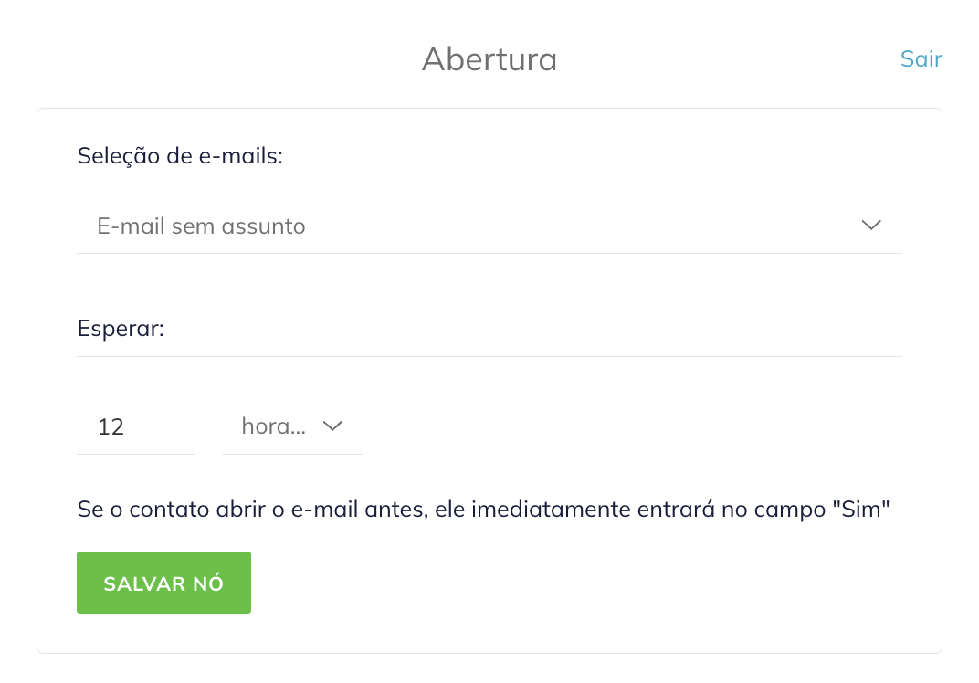 Um bloco de Abertura para um e-mail sem assunto e com um período de espera de 12 horas.