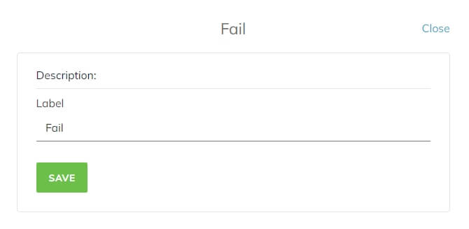 After you select the Result type, you can provide a short description (Label) for it. Here the description for the Fail result is simply Fail