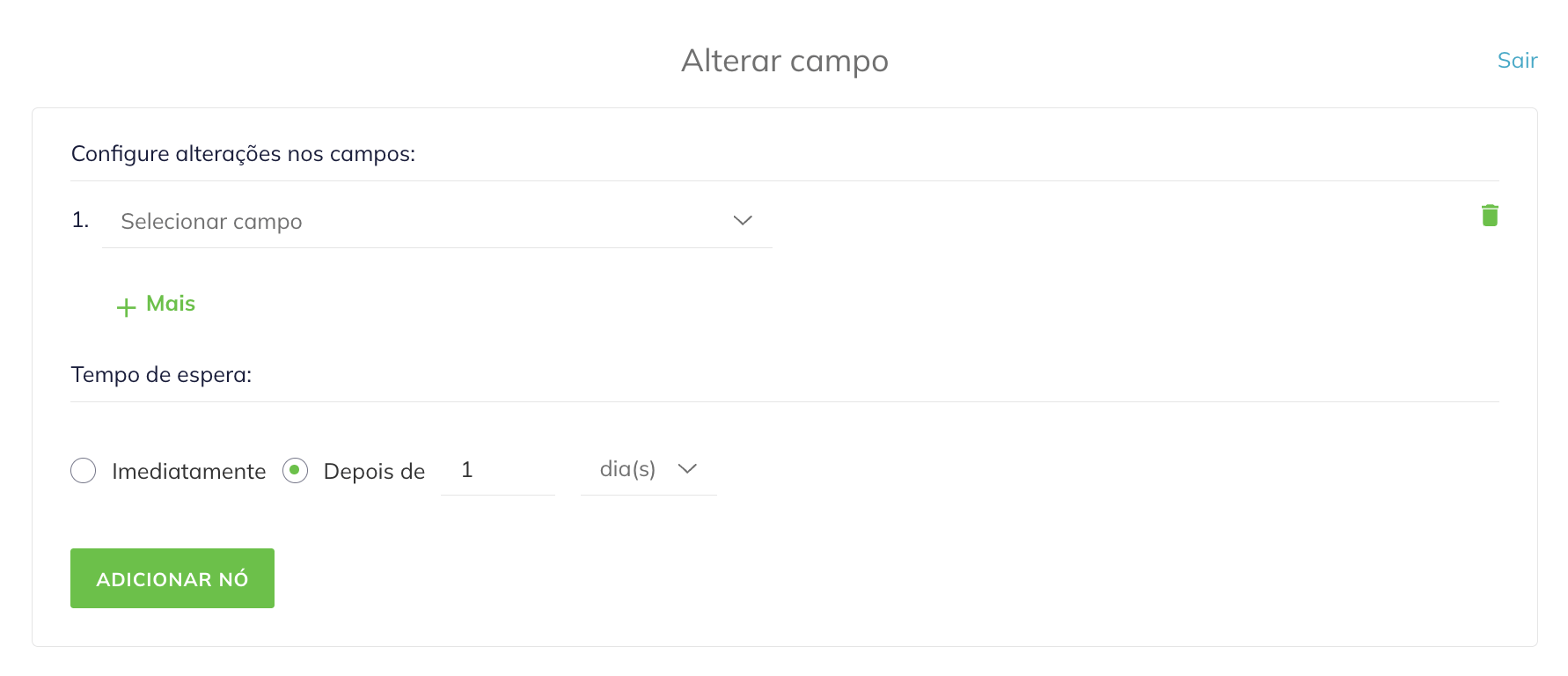 No menu de ação Alterar campo, você pode configurar a alteração de campos (escolher quais campos precisam ser alterados e especificar seus valores) e especificar o tempo de espera em minutos, horas ou dias. 