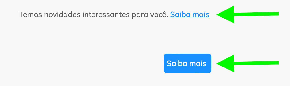 Um link "Saiba mais" e um botão "Saiba mais" em um e-mail
