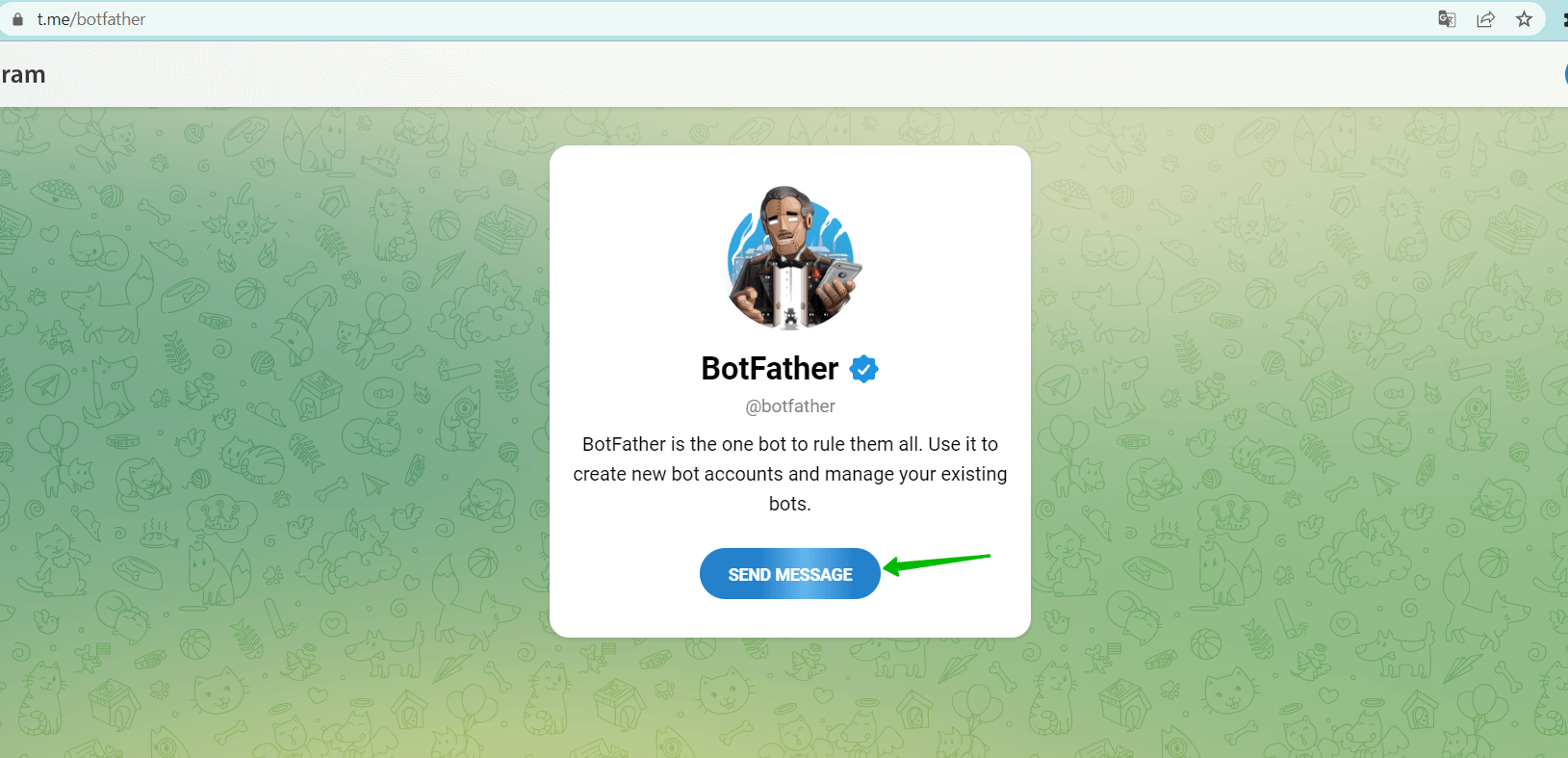Click Send message to open the BotFather in Telegram on your desktop.
