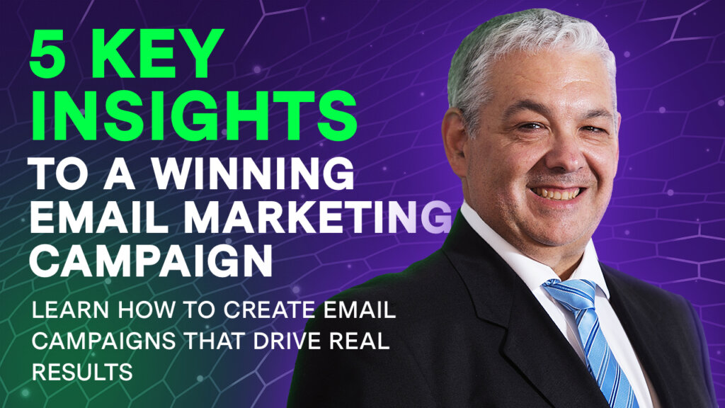 5 key insights to a winning email marketing campaign