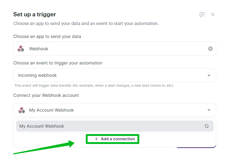 Adding a webhook as a new connection when setting up a trigger for a different connection