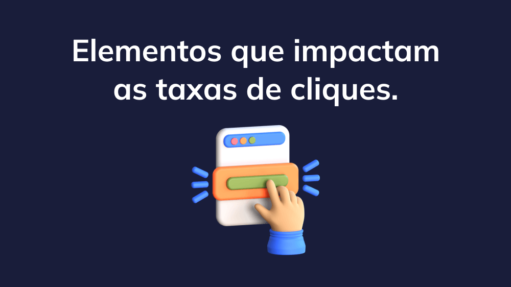 o visual de elementos que influenciam as taxas de cliques em estratégias de marketing digital.